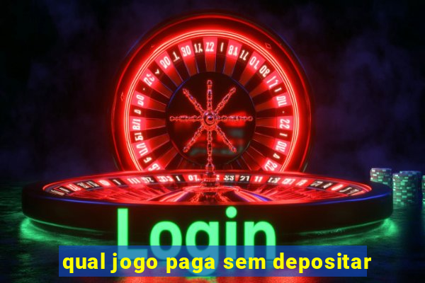 qual jogo paga sem depositar