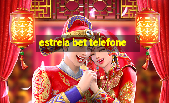 estrela bet telefone