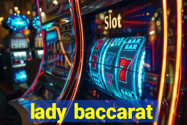 lady baccarat