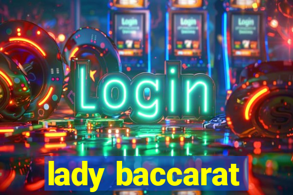 lady baccarat