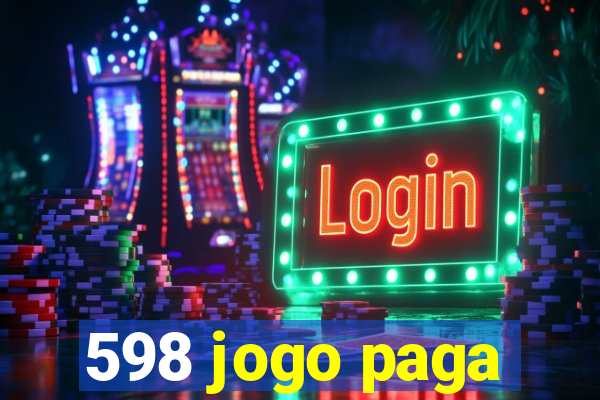 598 jogo paga