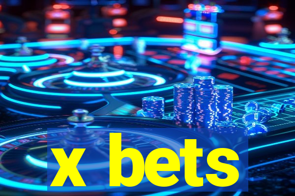 x bets