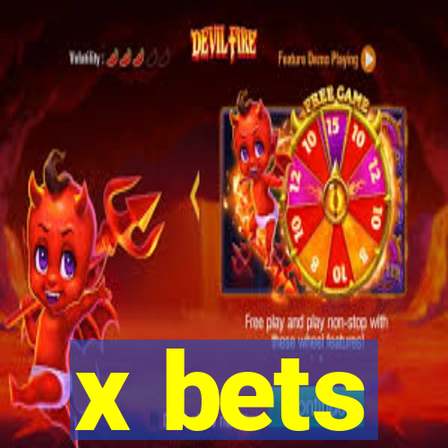 x bets