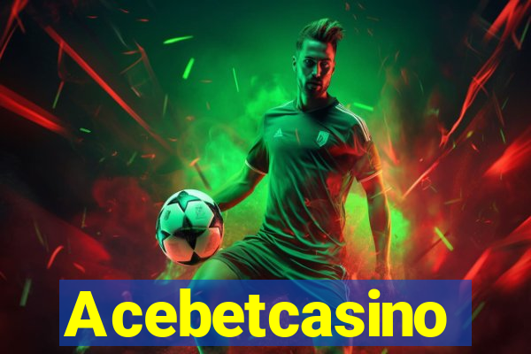 Acebetcasino