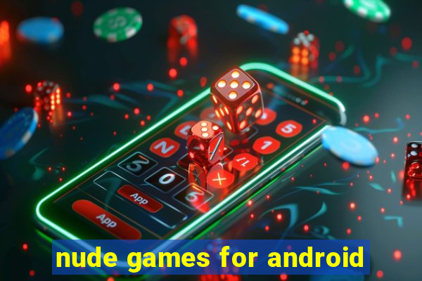 nude games for android