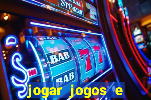 jogar jogos e ganhar dinheiro