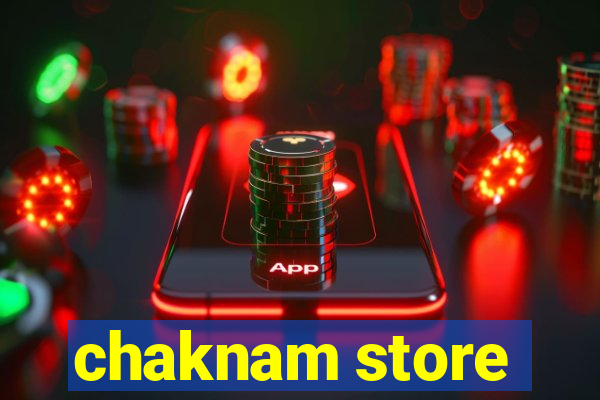 chaknam store