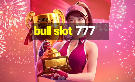 bull slot 777