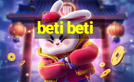 beti beti