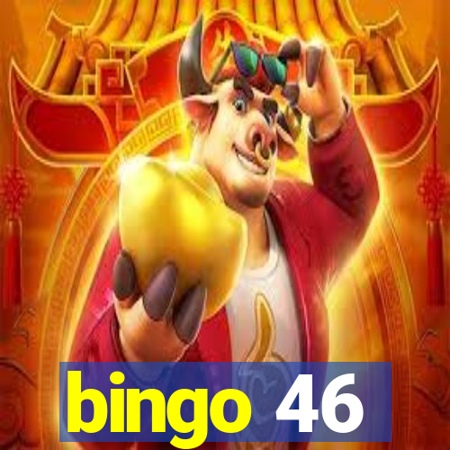 bingo 46