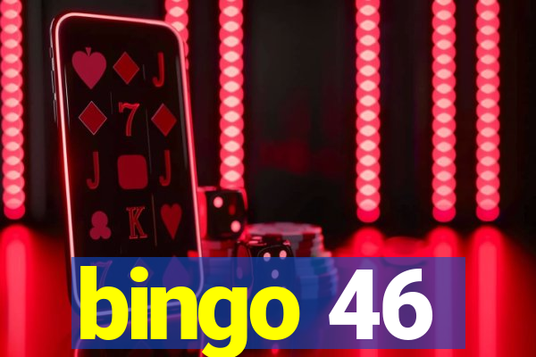 bingo 46