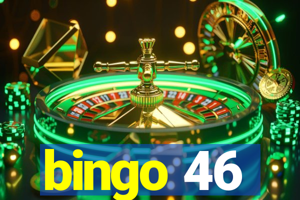 bingo 46