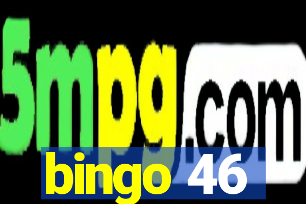 bingo 46