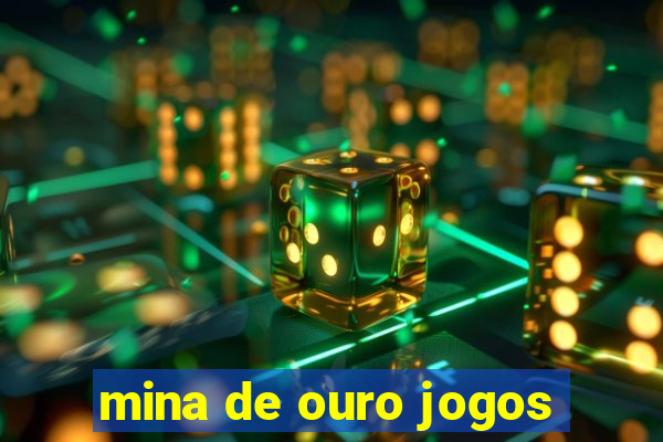 mina de ouro jogos