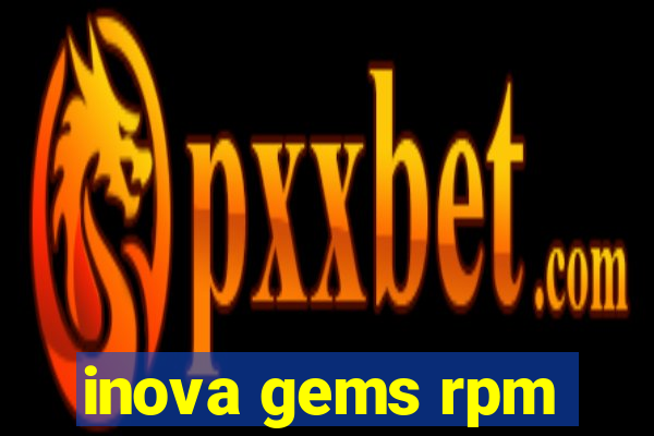 inova gems rpm