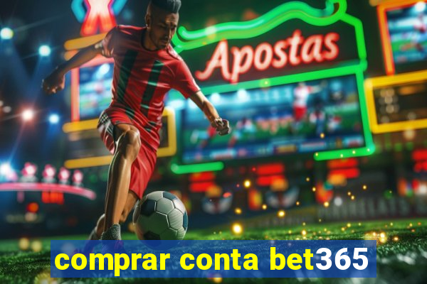 comprar conta bet365