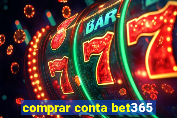 comprar conta bet365