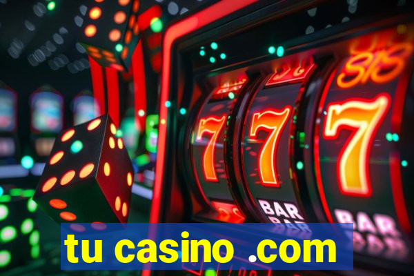 tu casino .com