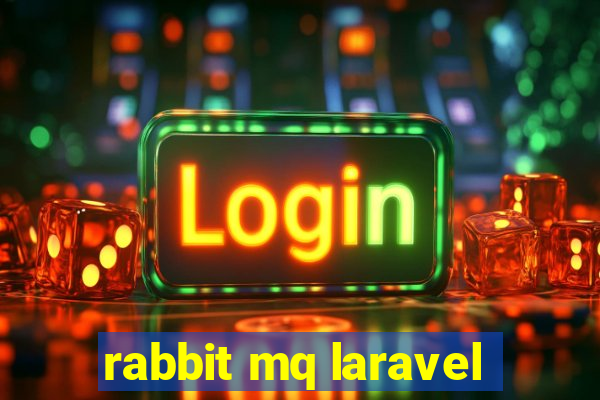 rabbit mq laravel