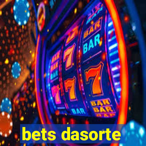 bets dasorte