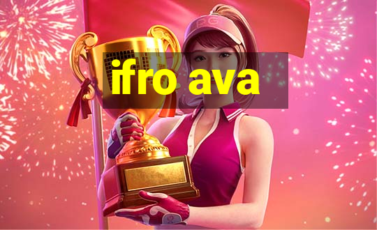 ifro ava