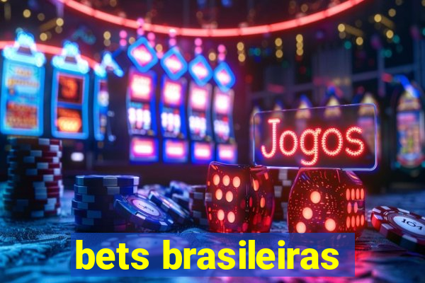 bets brasileiras