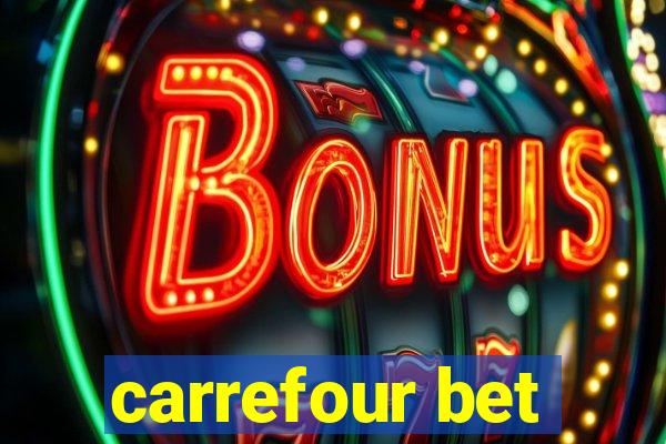 carrefour bet