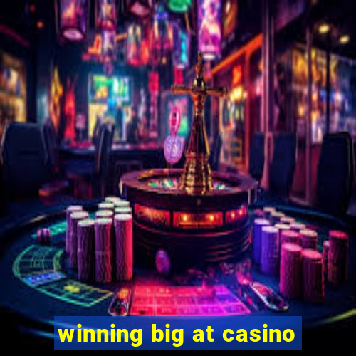 winning big at casino