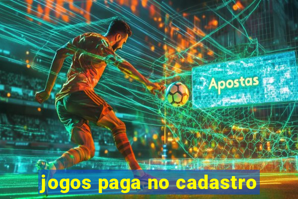 jogos paga no cadastro