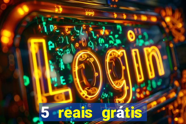 5 reais grátis para apostar