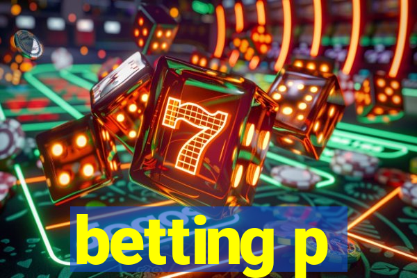 betting p