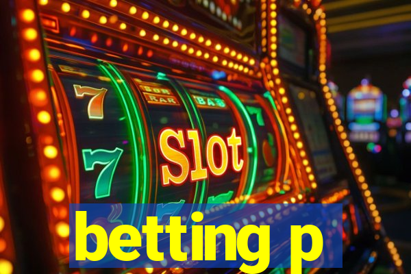 betting p