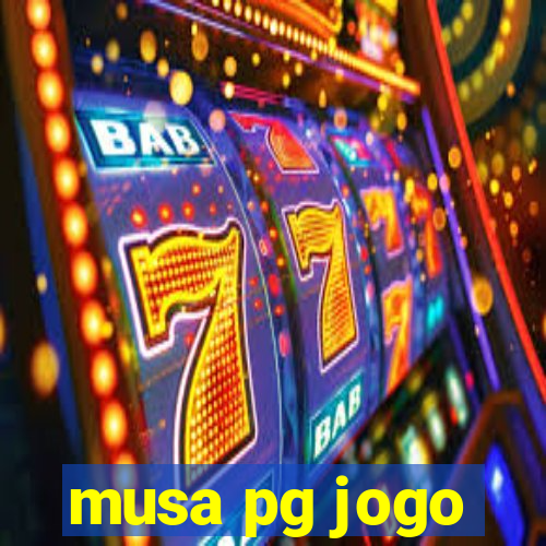 musa pg jogo