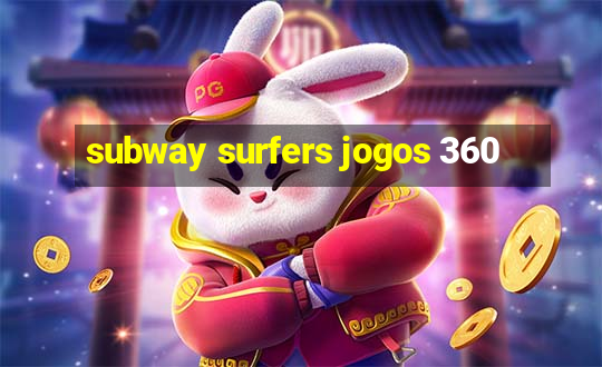 subway surfers jogos 360