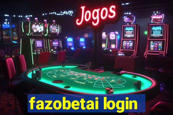 fazobetai login