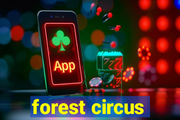 forest circus