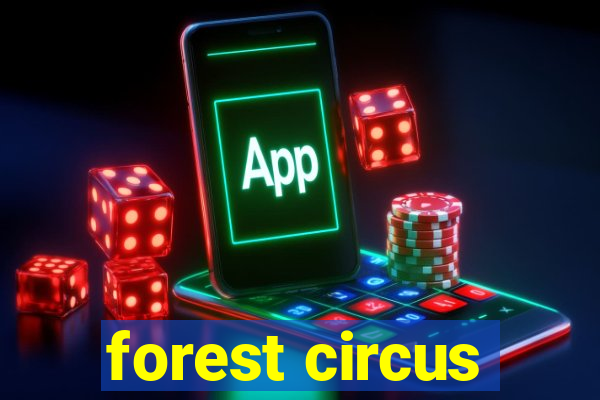 forest circus