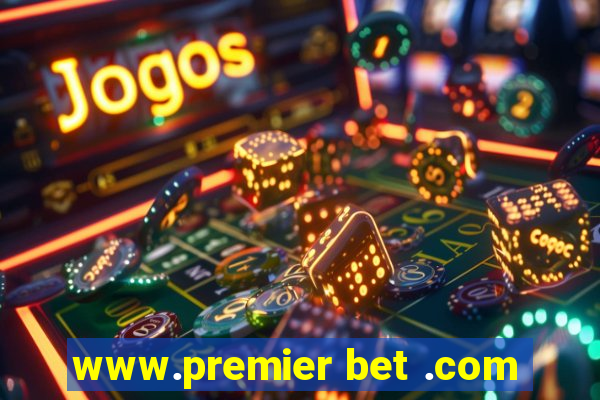 www.premier bet .com