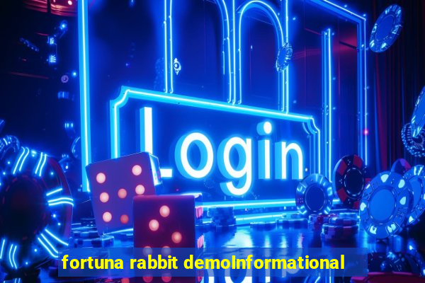 fortuna rabbit demoInformational