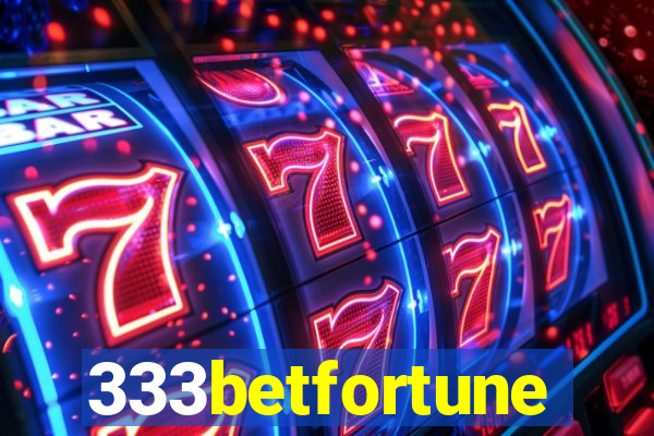 333betfortune