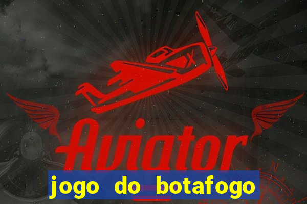 jogo do botafogo vai passar em qual canal