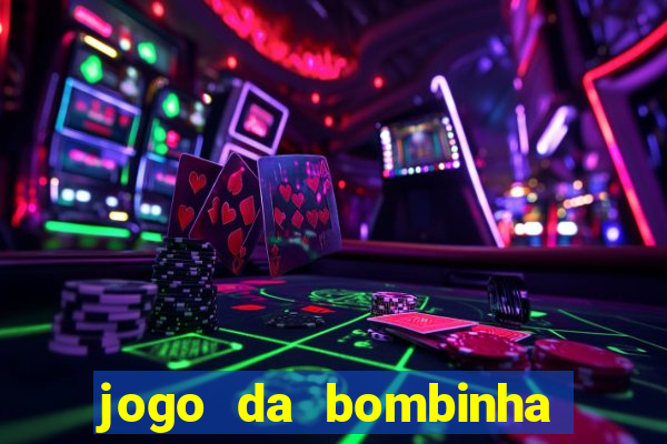 jogo da bombinha aposta 1 real