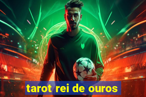 tarot rei de ouros