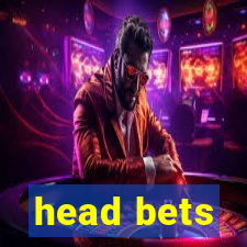 head bets