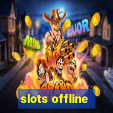 slots offline