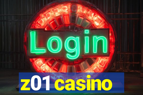 z01 casino