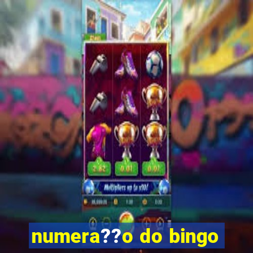 numera??o do bingo