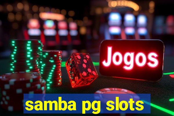 samba pg slots