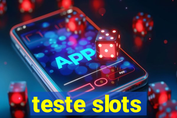 teste slots