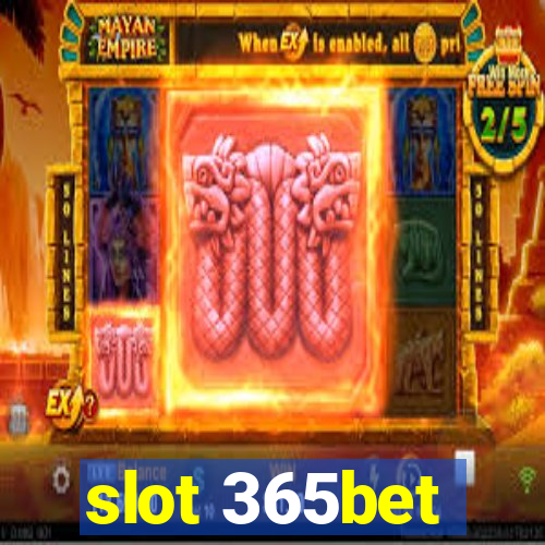 slot 365bet